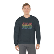 Load image into Gallery viewer, Hot Behind Crewneck
